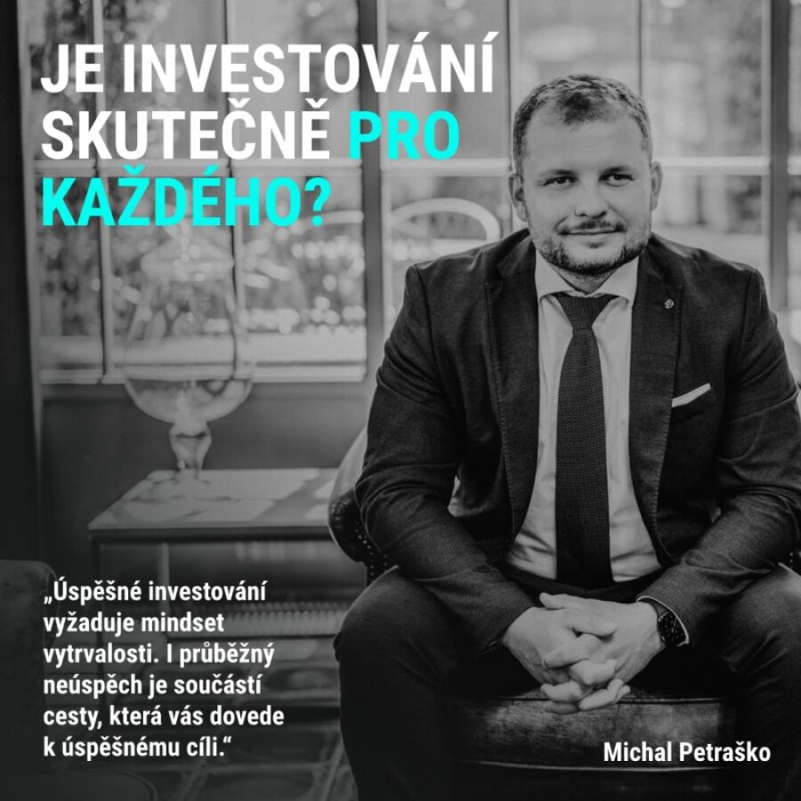 JE INVESTOVÁNÍ SKUTEČNĚ PRO KAŽDÉHO?